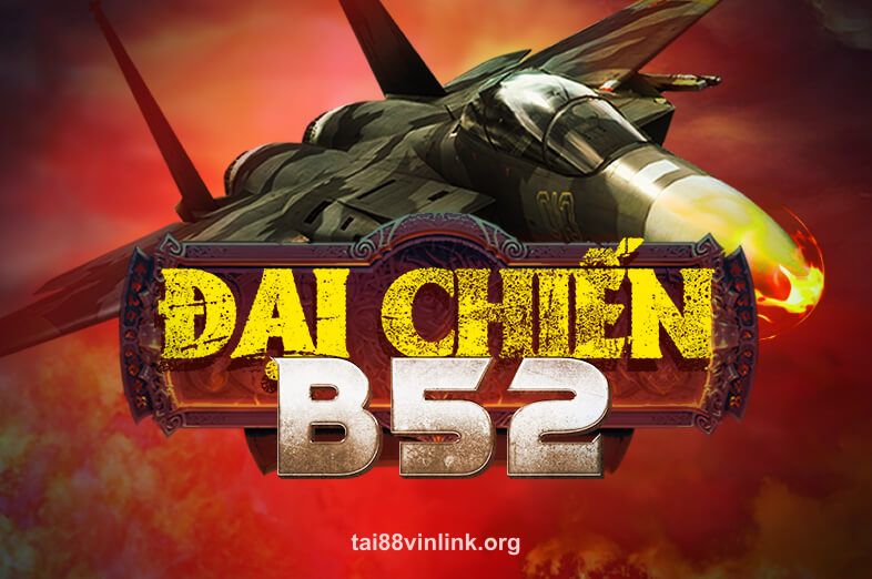 Hình ảnh trò chơi Đại Chiến B52 tại tai88vinlink